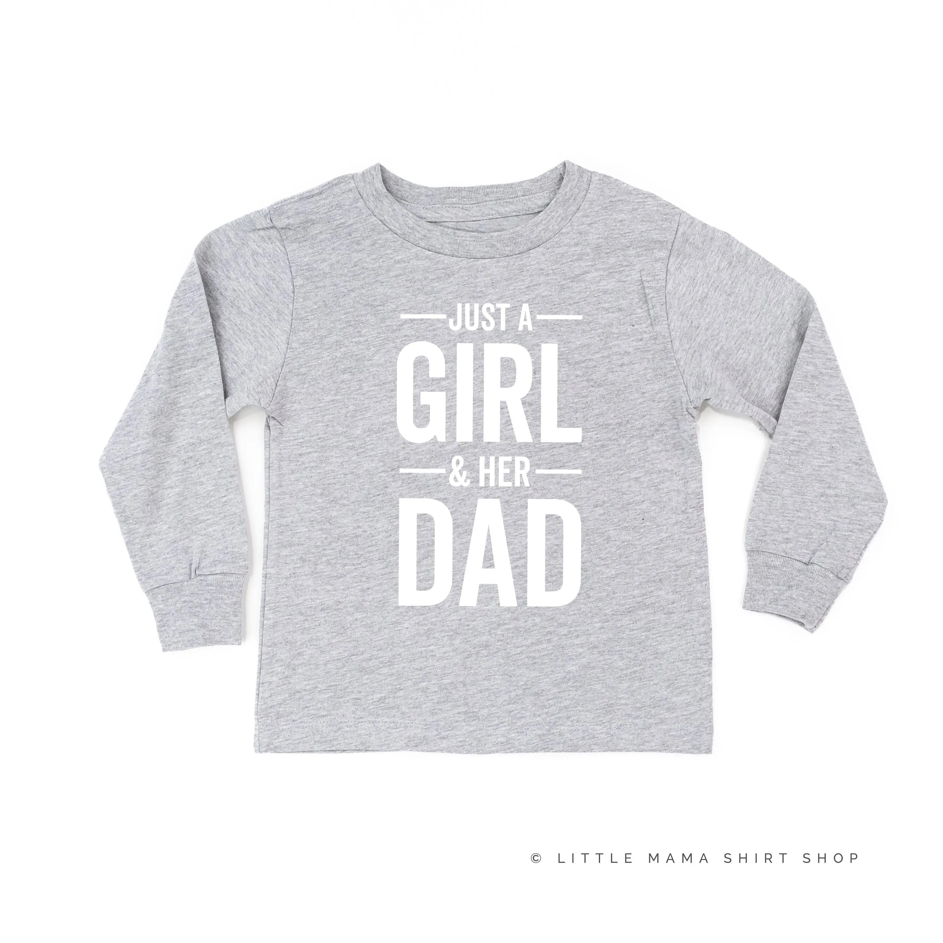 Just a Girl and Her Dad - Long Sleeve Child Shirt