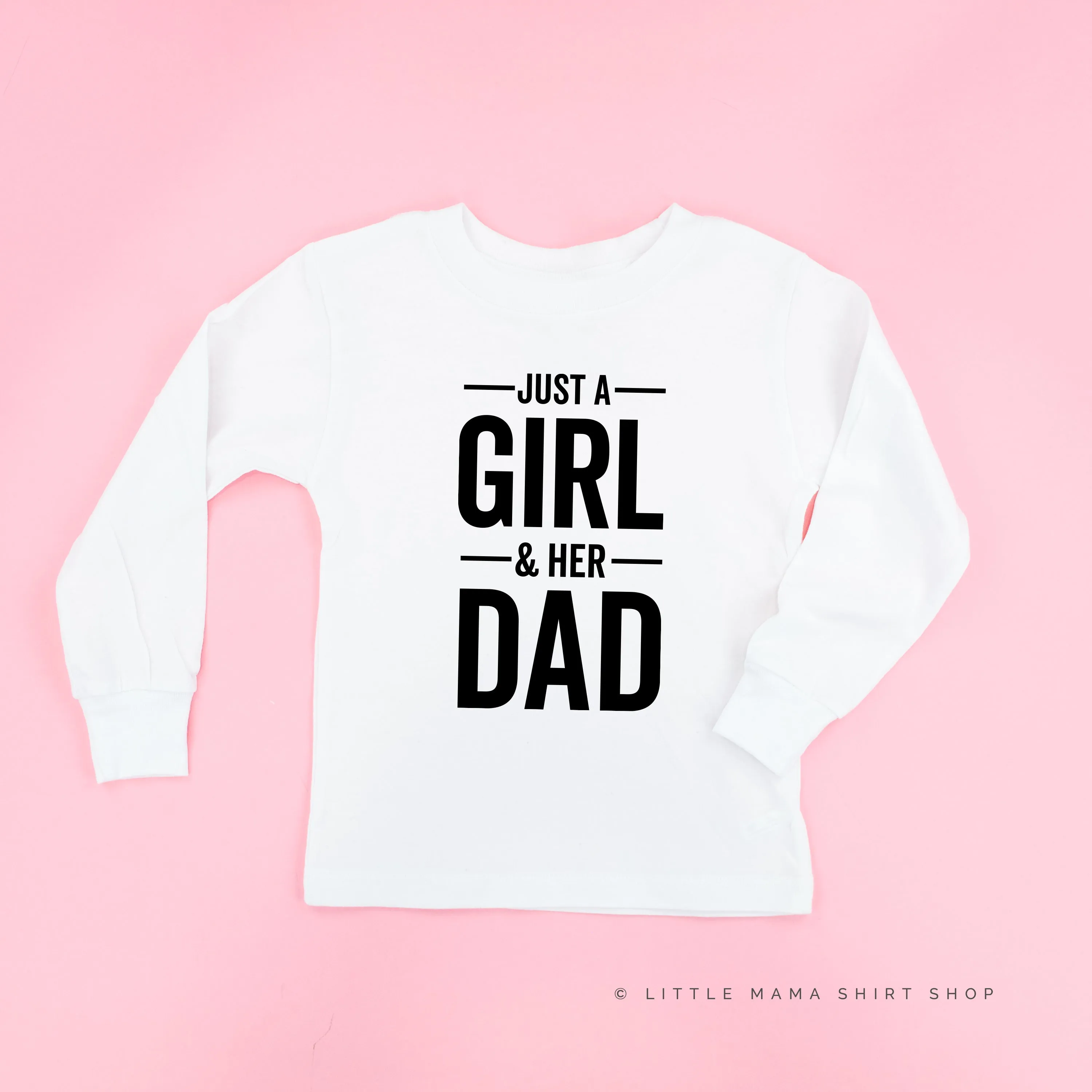 Just a Girl and Her Dad - Long Sleeve Child Shirt