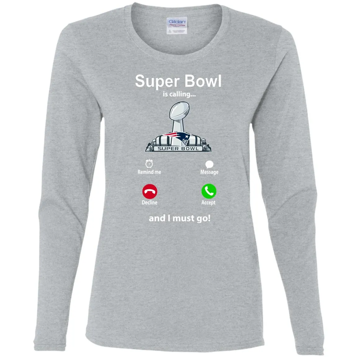 Nfl - Super Bowl Is Calling And I Must Go New England Patriots 2019 Football Women Long Sleeve Shirt