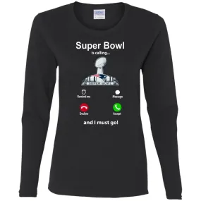 Nfl - Super Bowl Is Calling And I Must Go New England Patriots 2019 Football Women Long Sleeve Shirt